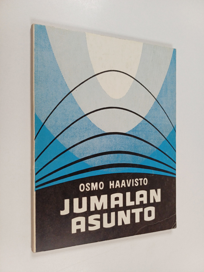Osmo Haavisto : Jumalan asunto