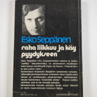 Esko Seppänen : Raha liikkuu ja käy pyydykseen - pikkukuva 2