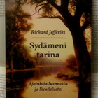 Sydämeni tarina: ajatuksia luonnosta ja läsnäolosta (nid.) - pikkukuva 1