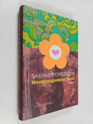Sabine Forsblom : Maskrosgudens barn