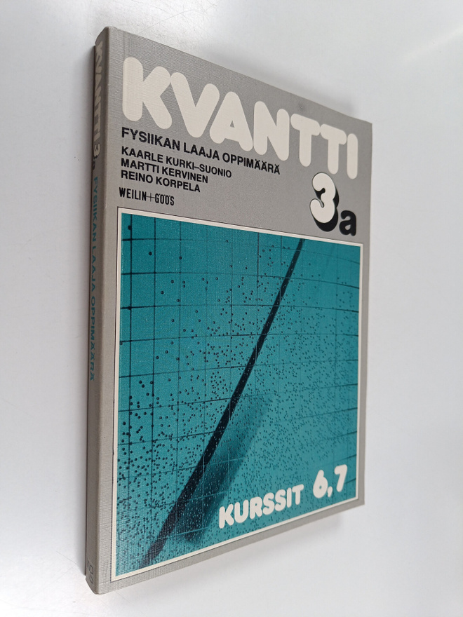 Martti Kervinen ym. : Kvantti 3a - Fysiikan laaja oppimää...