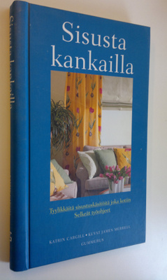 Katrin Cargill : Sisusta kankailla