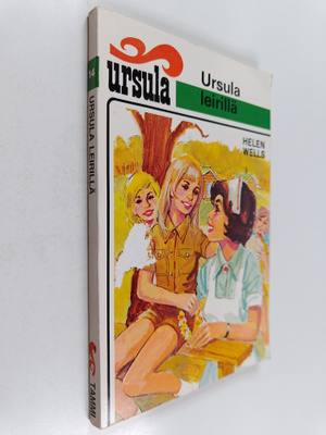Helen Wells : Ursula leirillä