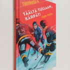 Kalle Veirto : Täältä tullaan, Kärpät! - pikkukuva 1