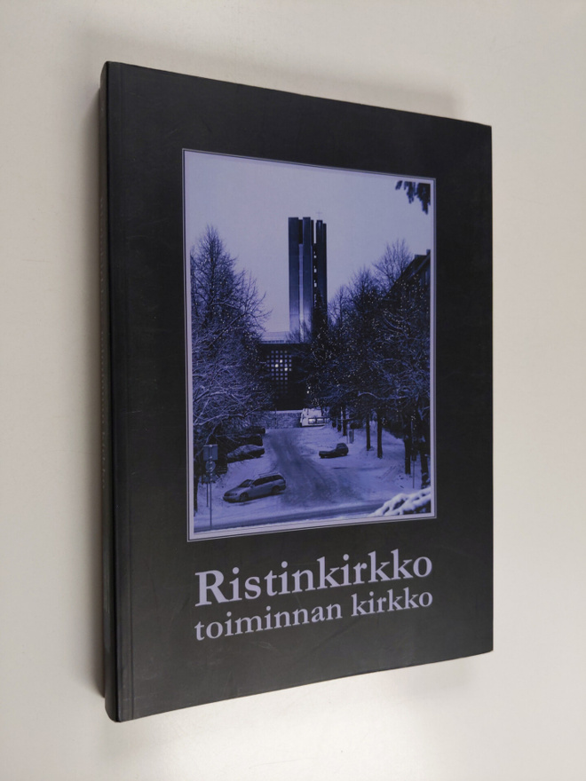 Ristinkirkko - toiminnan kirkko : Funktion toteutuminen k...