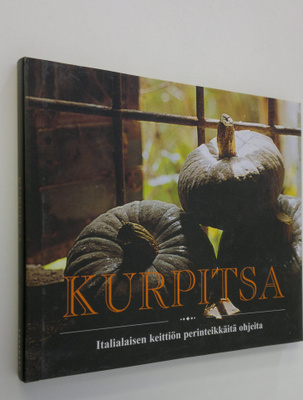 Arneo Nizzoli : Kurpitsa : italialaisen keittiön perintei...