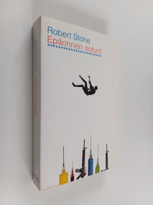 Robert Stone : Epäonnen soturit