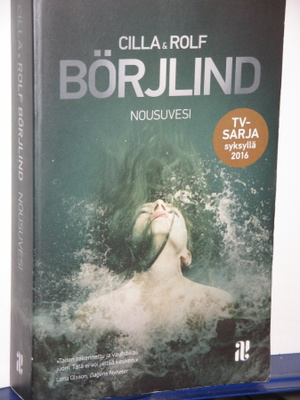Cilla & Rolf Börjlind : NOUSUVESI