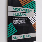 Martin E. Ford : Motivating humans : goals, emotions, and... - pikkukuva 1