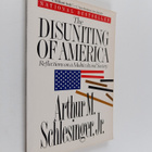 Arthur Meier Schlesinger : The Disuniting of America - pikkukuva 1