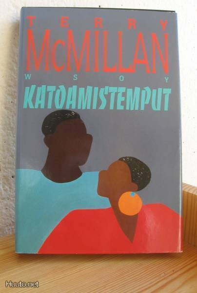 Terry McMillan: Katoamistemput, Wsoy-94. 407 s.