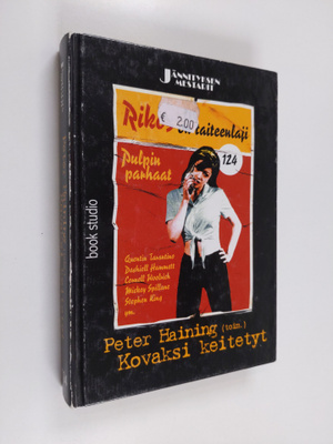 Peter (toim.) Haining : Kovaksi keitetyt : pulpin parhaat