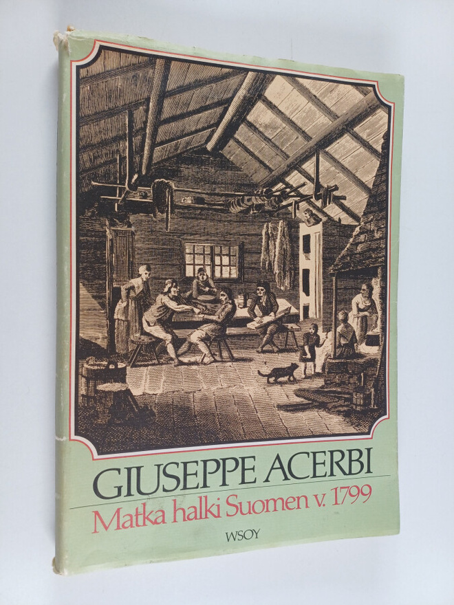 Giuseppe Acerbi : Matka halki Suomen v.1799