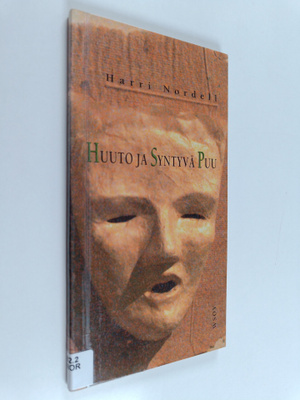 Harri Nordell : Huuto ja syntyvä puu : runoja