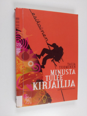 Taija Tuominen : Minusta tulee kirjailija