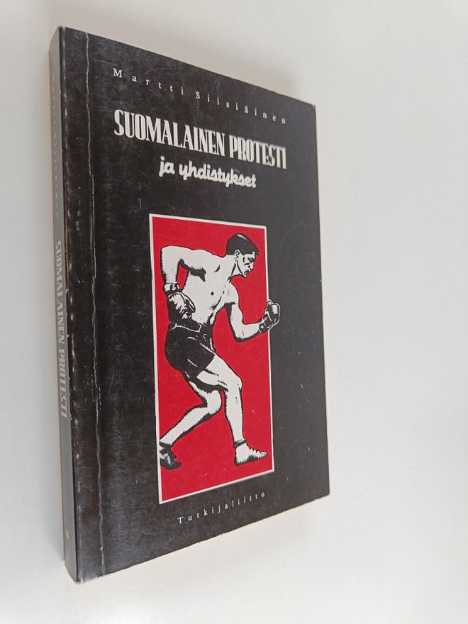 Martti Siisiäinen : Suomalainen protesti ja yhdistykset :...