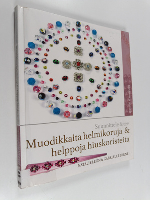 Natalie Leon : Suunnittele & tee muodikkaita helmikoruja ...
