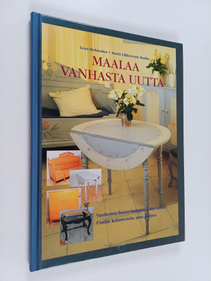 Lena Holmsäter : Maalaa vanhasta uutta