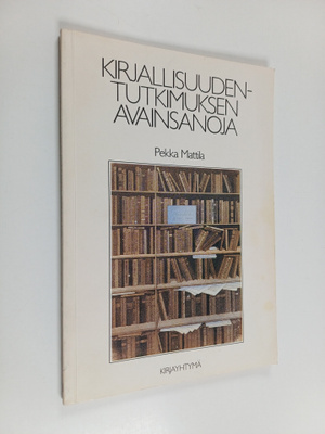 Pekka Mattila : Kirjallisuudentutkimuksen avainsanoja