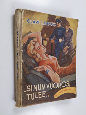 Olavi Linnus : sinun vuorosi tulee : salapoliisiromaani