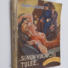 Olavi Linnus : sinun vuorosi tulee : salapoliisiromaani - pikkukuva 1