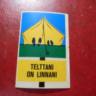 K13 . Purkkatarra Jenkki Kuvahuuli Telttani on linnani - pikkukuva 1