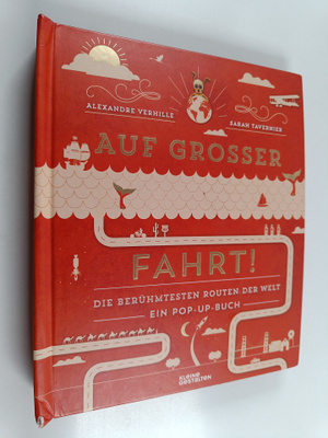 Alexandre Verhille ym. : Auf grosser Fahrt - Die beruhmte...
