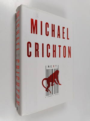 Michael Crichton : Next : a novel