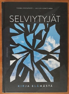 Potapoff & Konttinen: Selviytyjät - Kirja elämästä