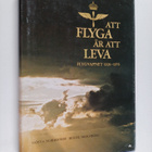 Gösta Norrbohm : Att flyga är att leva : flygvapnet 1926-... - pikkukuva 1