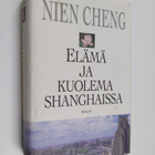 Nien Cheng : Elämä ja kuolema Shanghaissa - pikkukuva 1