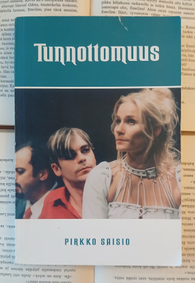 Pirkko Saisio - Tunnottomuus • sielunmessu viidelle (nid.)