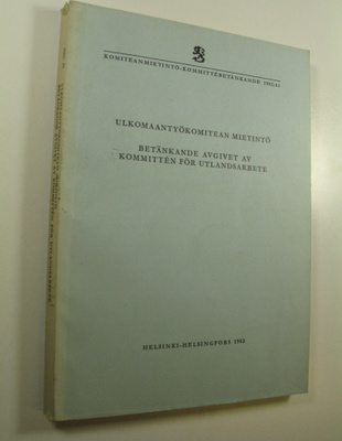 Ulkomaantyökomitean mietintö = Betänkande avgivet av Komm...