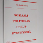 Kyösti Raunio : Sosiaalipolitiikan peruskysymyksiä - pikkukuva 1