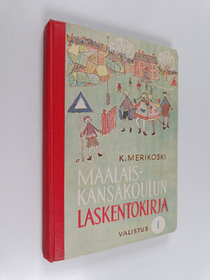 K. Merikoski : Maalaiskansakoulun laskentokirja