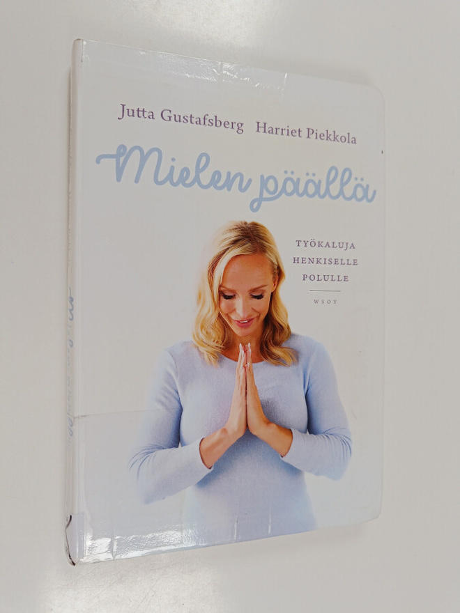 Jutta Gustafsberg : Mielen päällä : työkaluja henkiselle ...