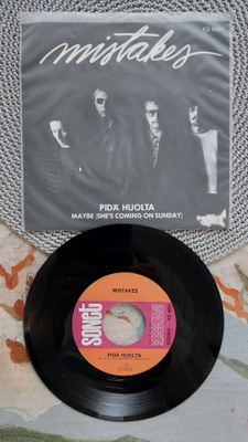 7" Mistakes: Pidä huolta / Maybe (She´s Coming On Sunday)