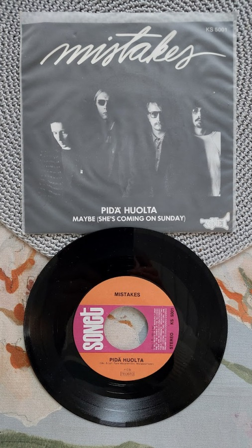 7" Mistakes: Pidä huolta / Maybe (She´s Coming On Sunday)