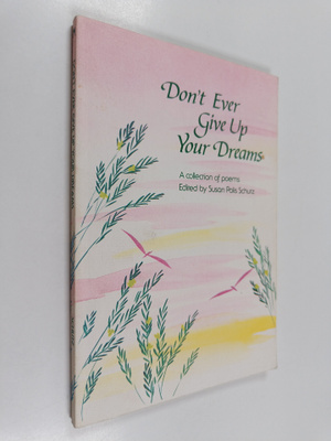 Blue Mountain Arts (Firm) : Don't Ever Give Up Your Dream...