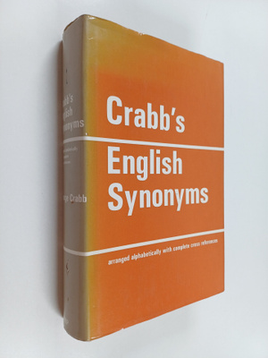 George Crabb : Crabb's English synonyms : arranged alphab...