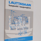 Lauttasaari : Kaupunki kaupungissa - pikkukuva 1