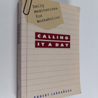Robert Larranaga : Calling it a Day - Daily Meditations f... - pikkukuva 1
