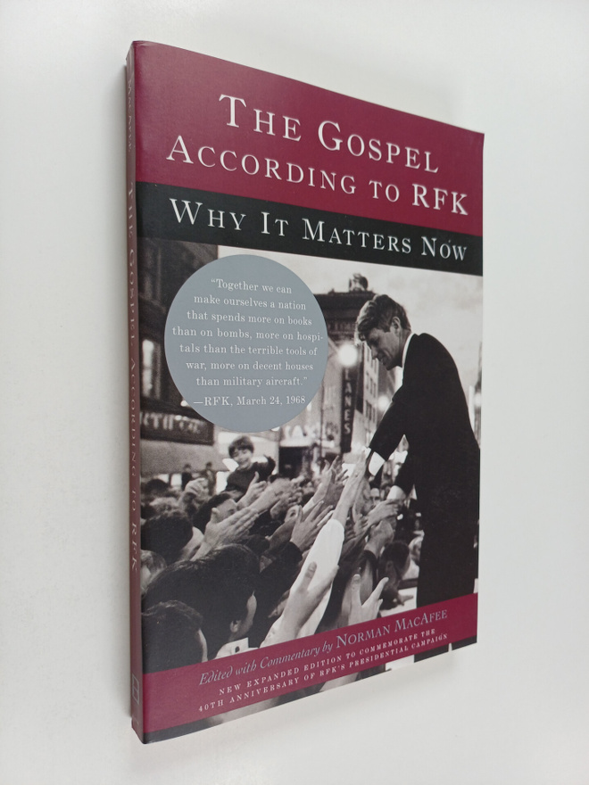 Norman Macafee : The Gospel According to RFK - Why It Mat...