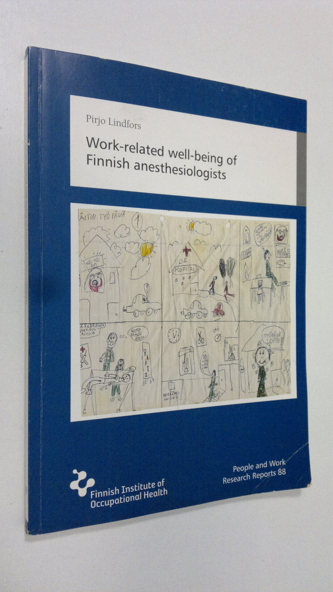 Pirjo Lindfors : Work-related well-being of Finnish anest...
