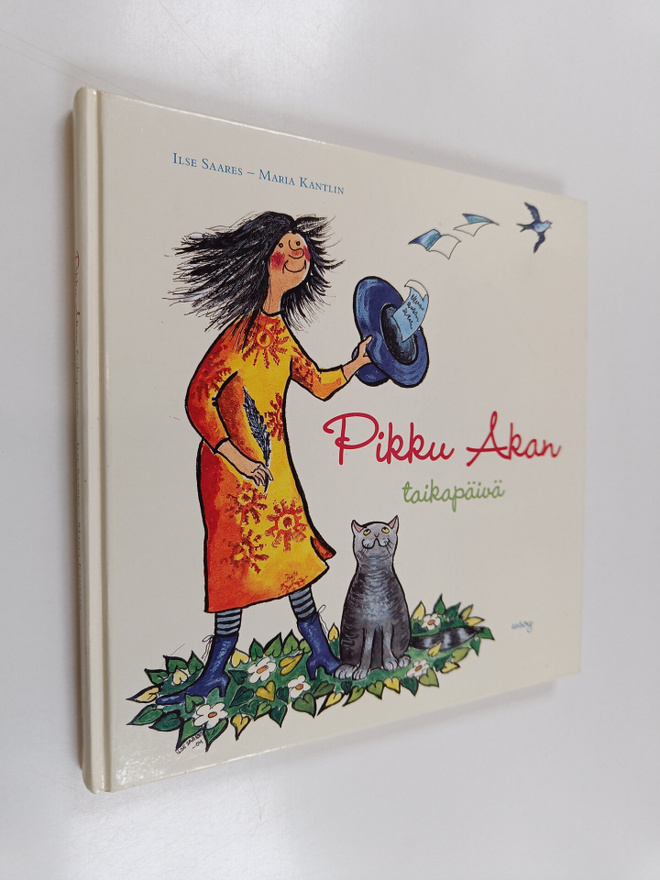 Ilse Saares ym. : Pikku Akan taikapäivä : Pikku Akan koot...