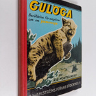 R. G. Montgomery : Gulöga : Berättelse för ungdom - pikkukuva 1