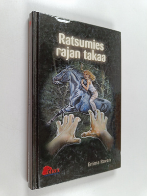 Emma Raven : Ratsumies rajan takaa