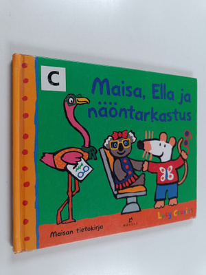 Lucy Cousins : Maisa, Ella ja näöntarkastus