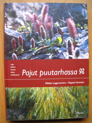 Lagerström – Uronen: Pajut puutarhassa