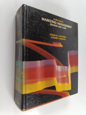 Douglas J. Dalrymple ym. : Marketing Management : Strateg...